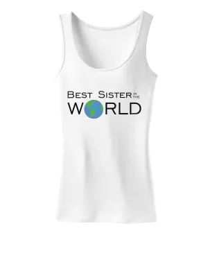 Best Sister in the World Womens Tank Top