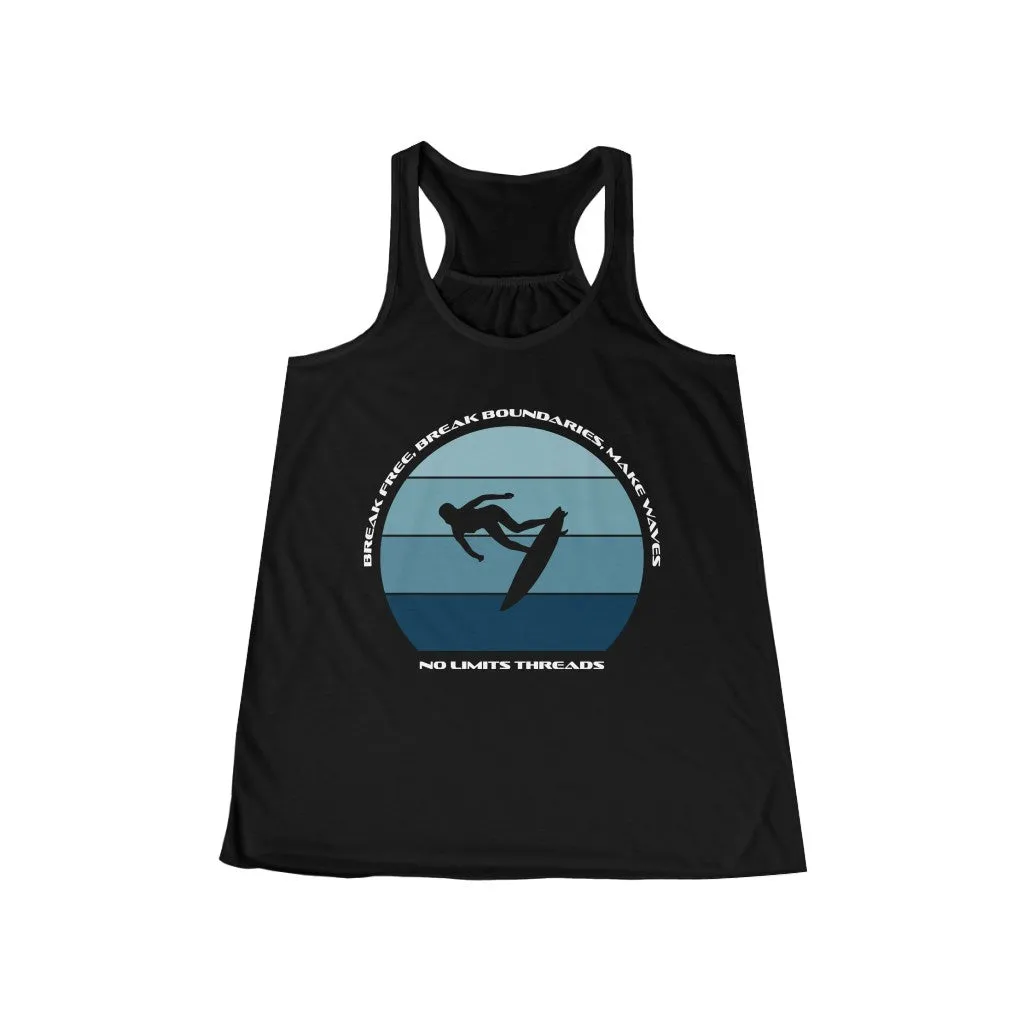 Break Free, Break Boundaries, Make Waves-Flowy Racerback Tank