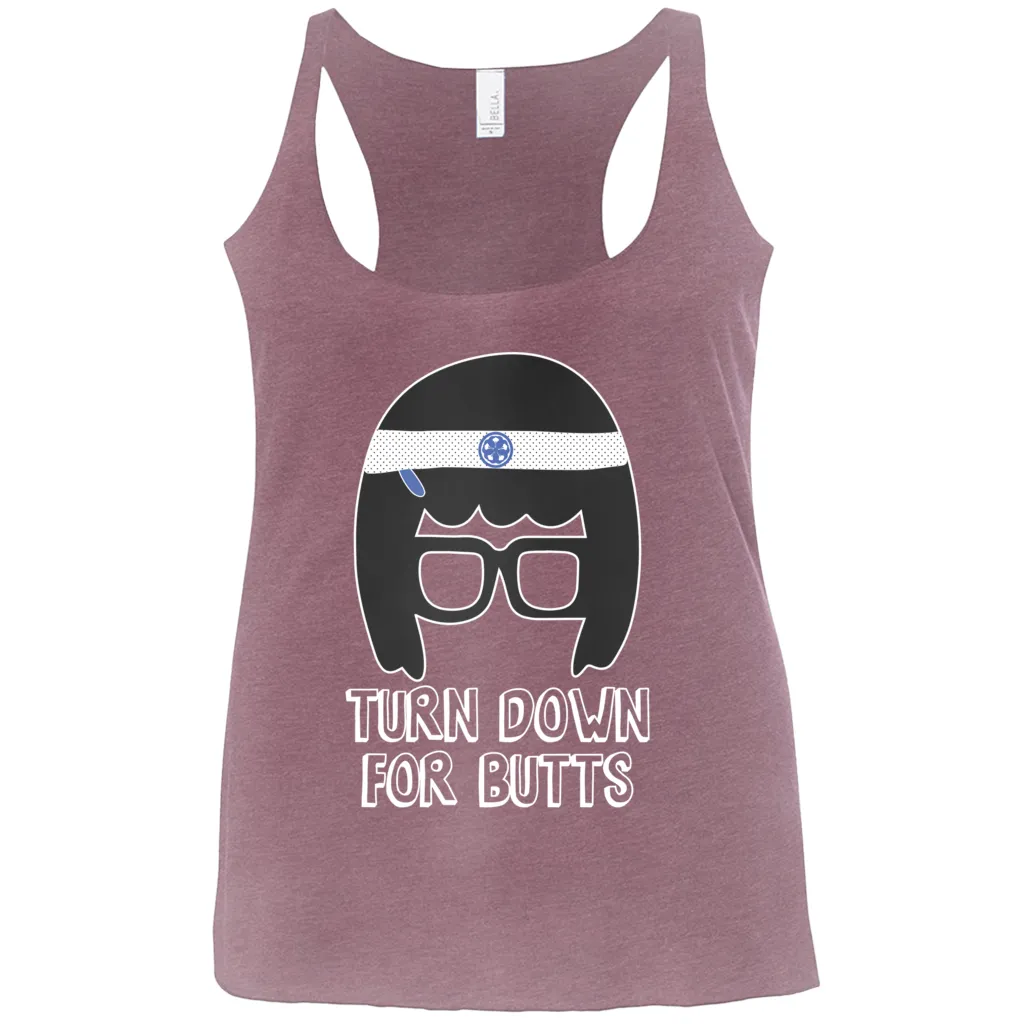 Turn Down for Butts Tina Tank Tops