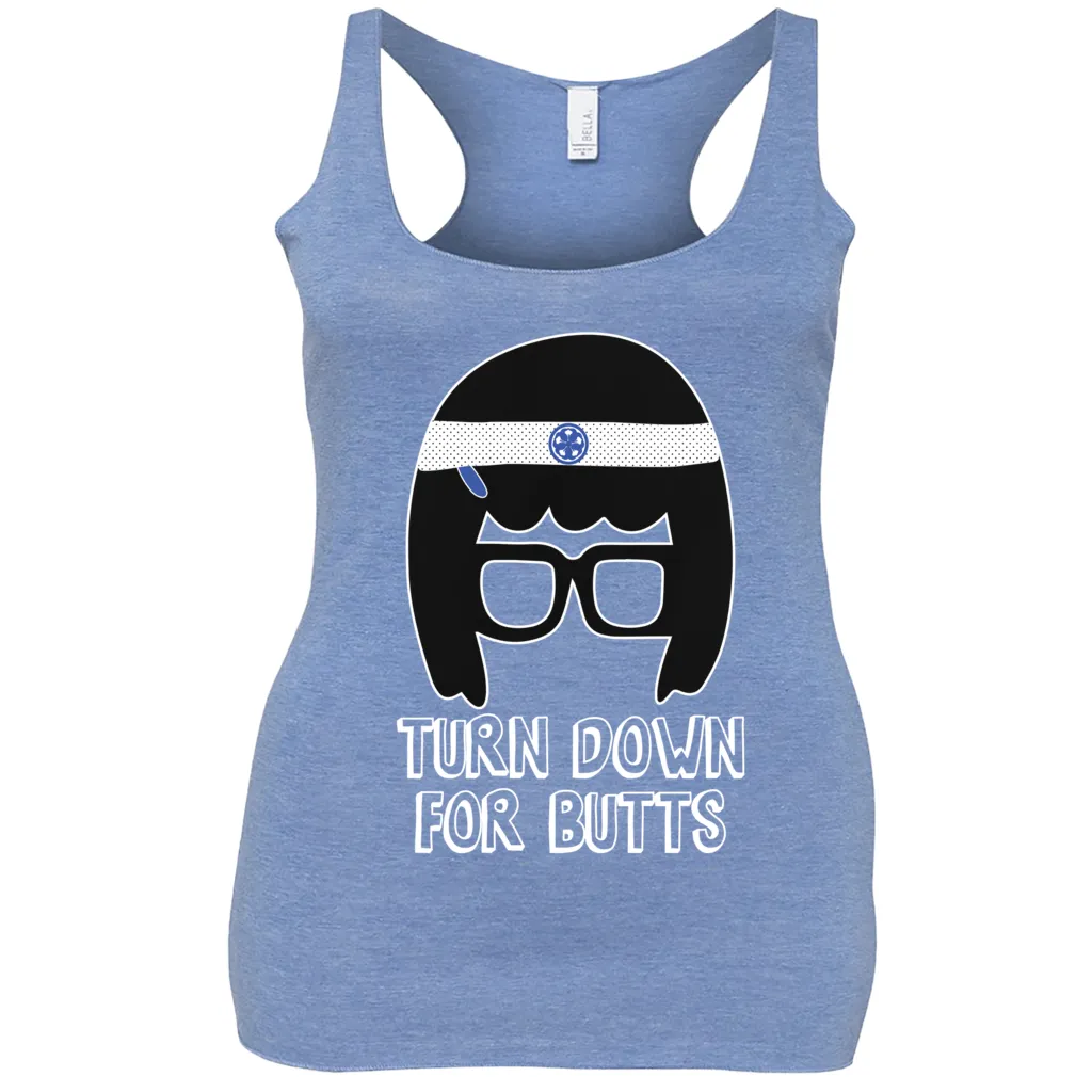 Turn Down for Butts Tina Tank Tops