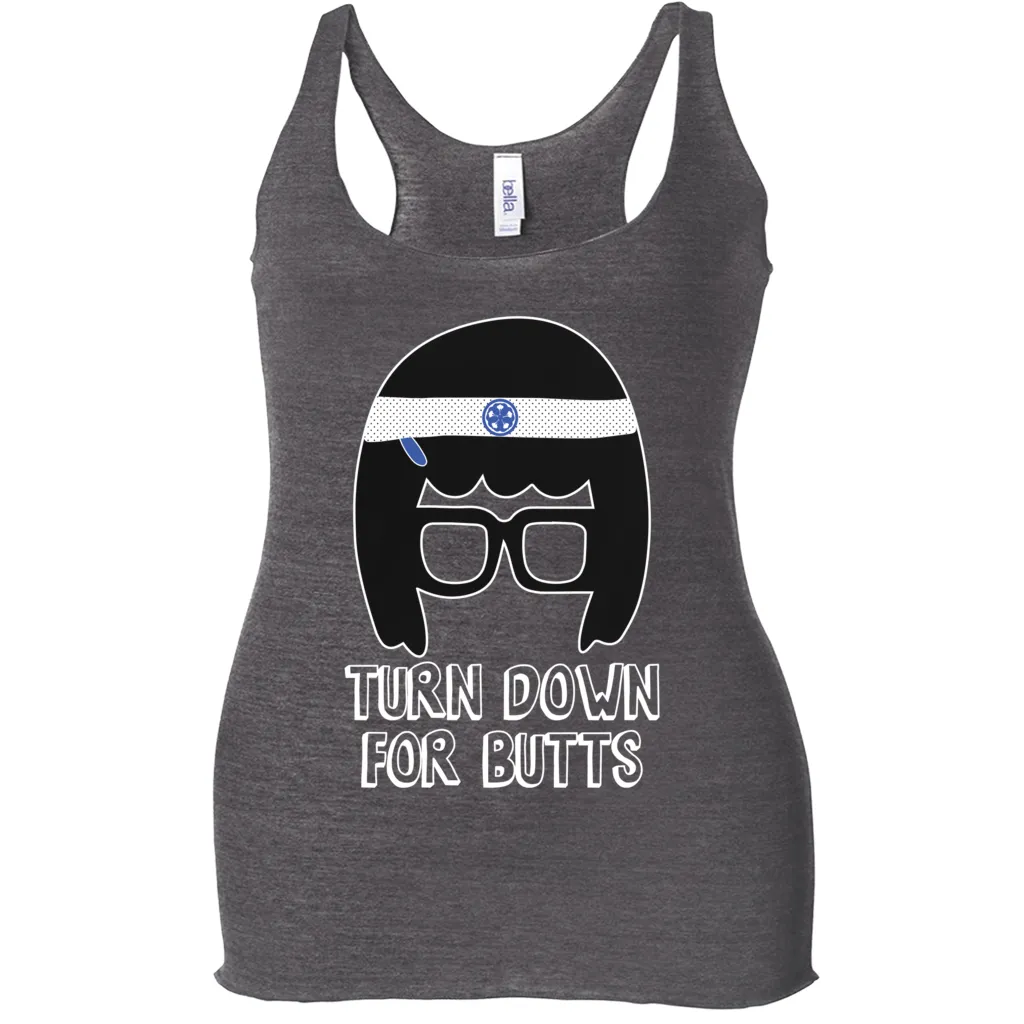 Turn Down for Butts Tina Tank Tops