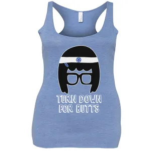 Turn Down for Butts Tina Tank Tops